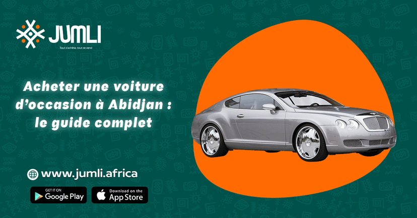 Acheter une voiture à Abidjan – Guide 2025 complet | Jumli.africa