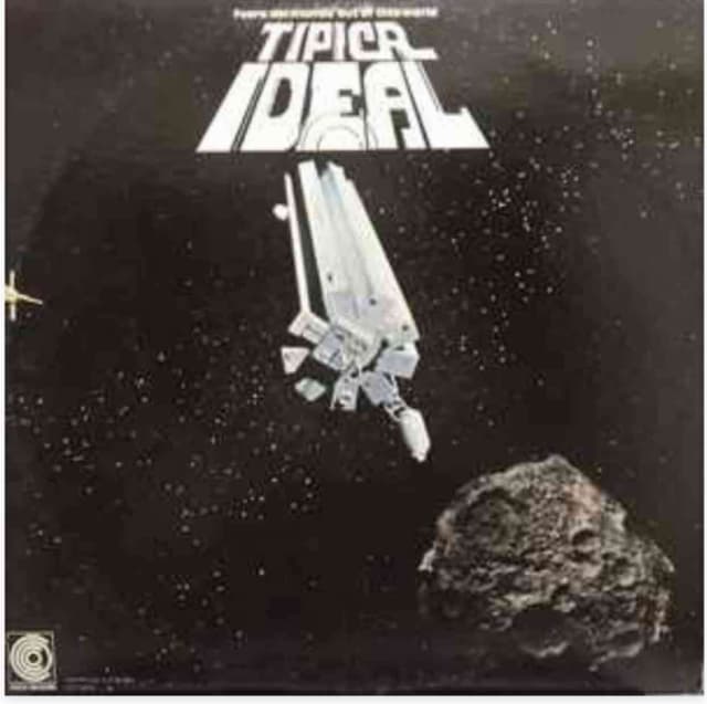 TIPICA IDEAL – Fuera Del Mundo – Out Of This World